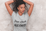 Elle Shanell Silver / S Dope Chick T-Shirt