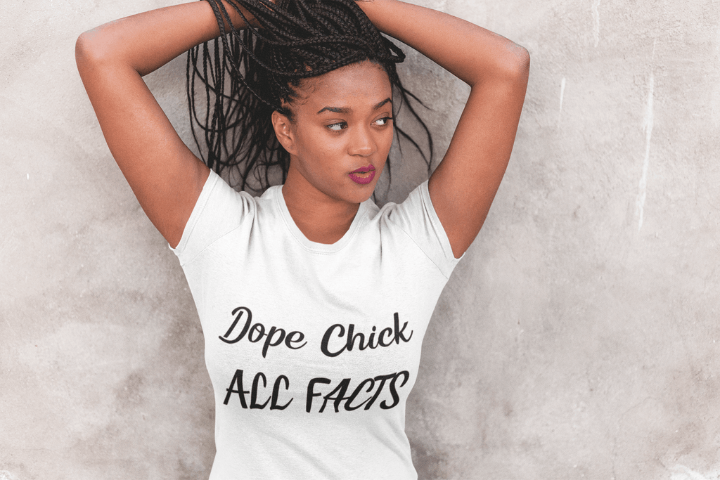 Elle Shanell White / XS Dope Chick T-Shirt