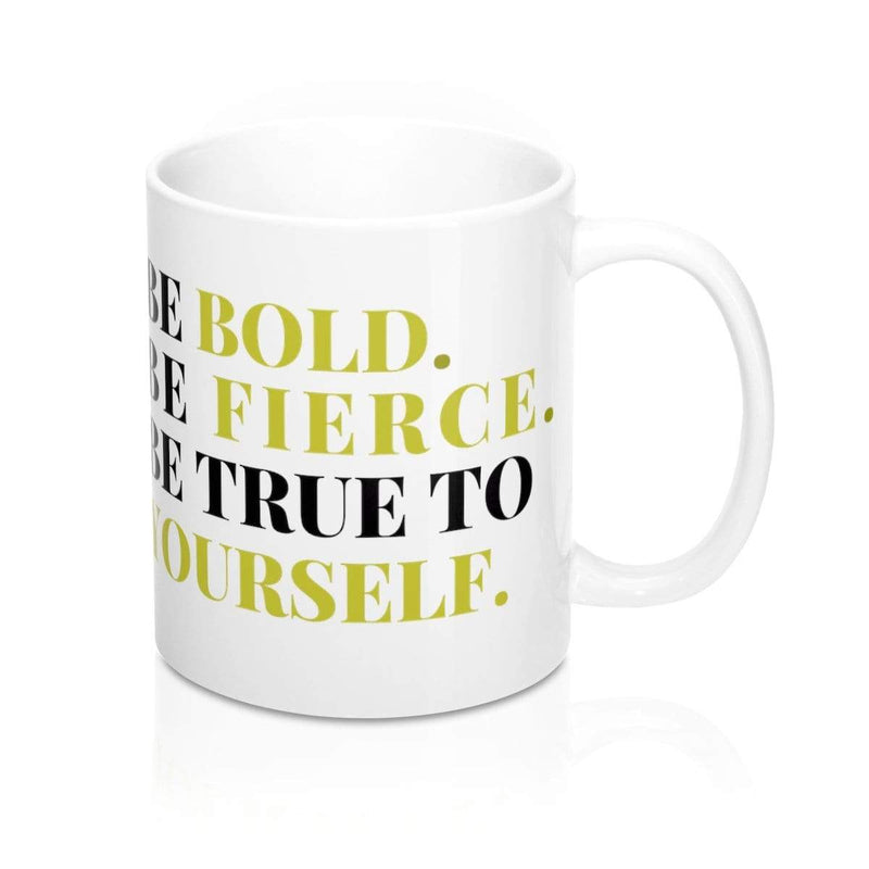 Printify Mug 11oz Be Bold Mug 11oz
